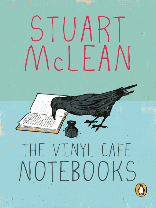 Title details for The Vinyl Café Notebooks by Stuart McLean - Wait list